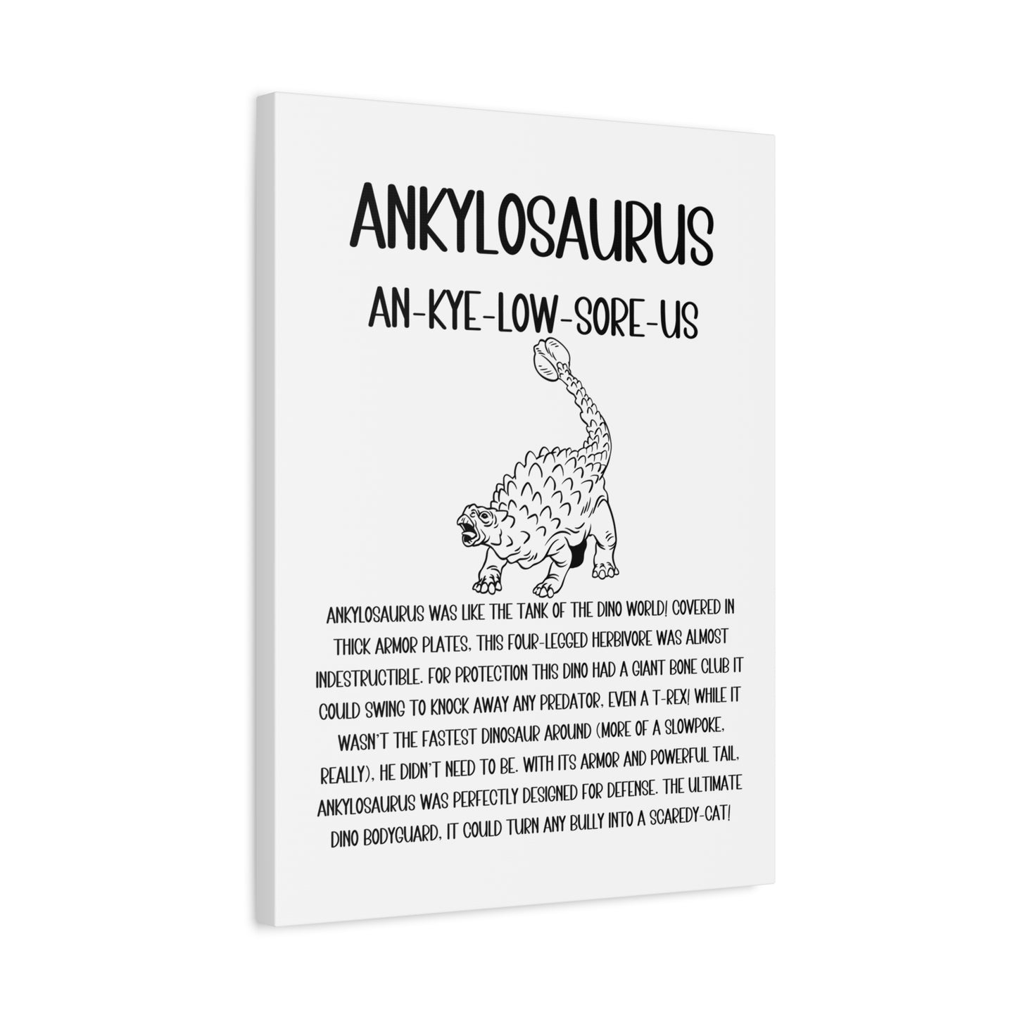 Defensive Ankylosaurus Vertical Matte Canvas White, Stretched, 1.25" Amazing Gift for the Dino Lover in your life