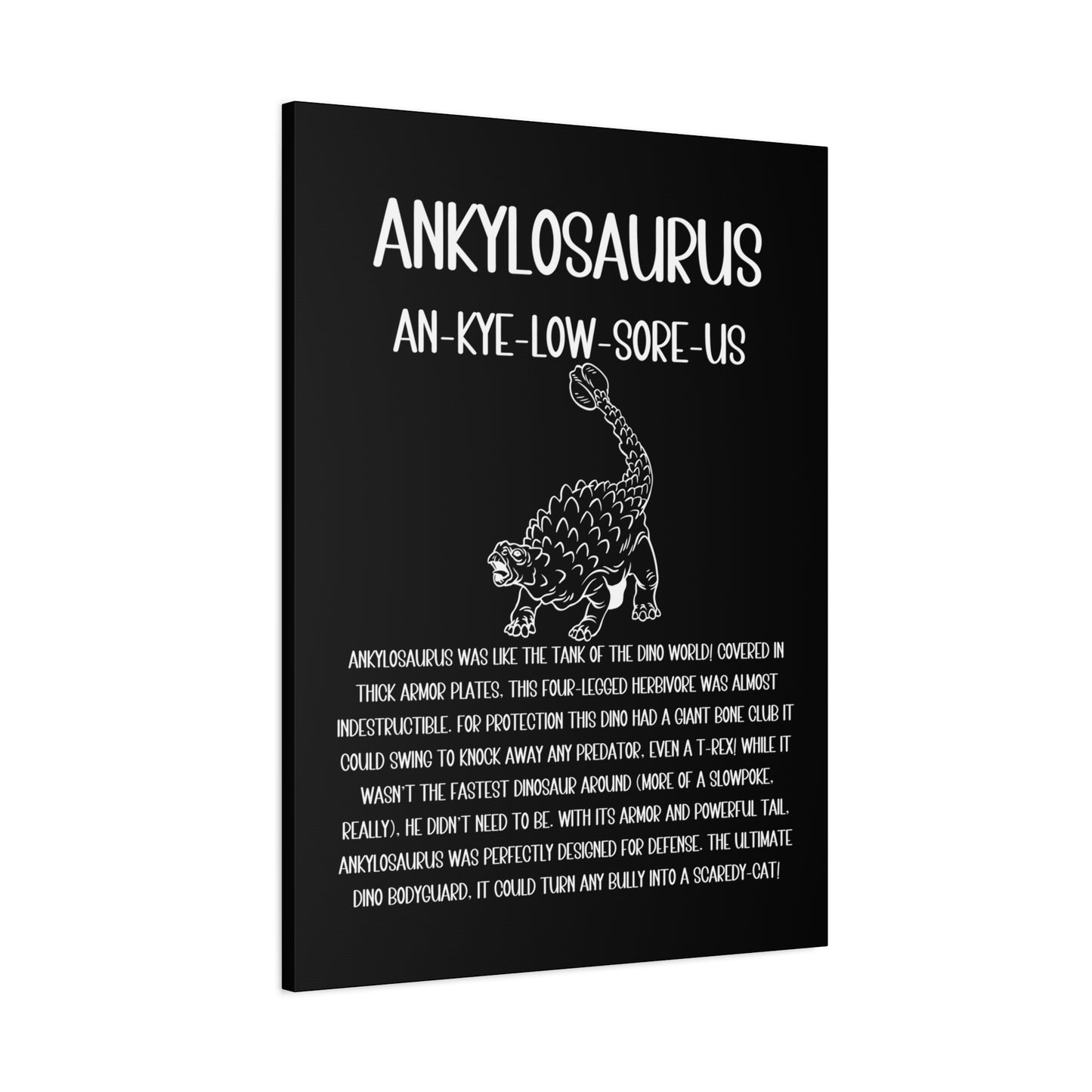 Defensive Ankylosaurus Vertical Matte Canvas Black, Stretched, 1.25" Amazing Gift for the Dino Lover in your life