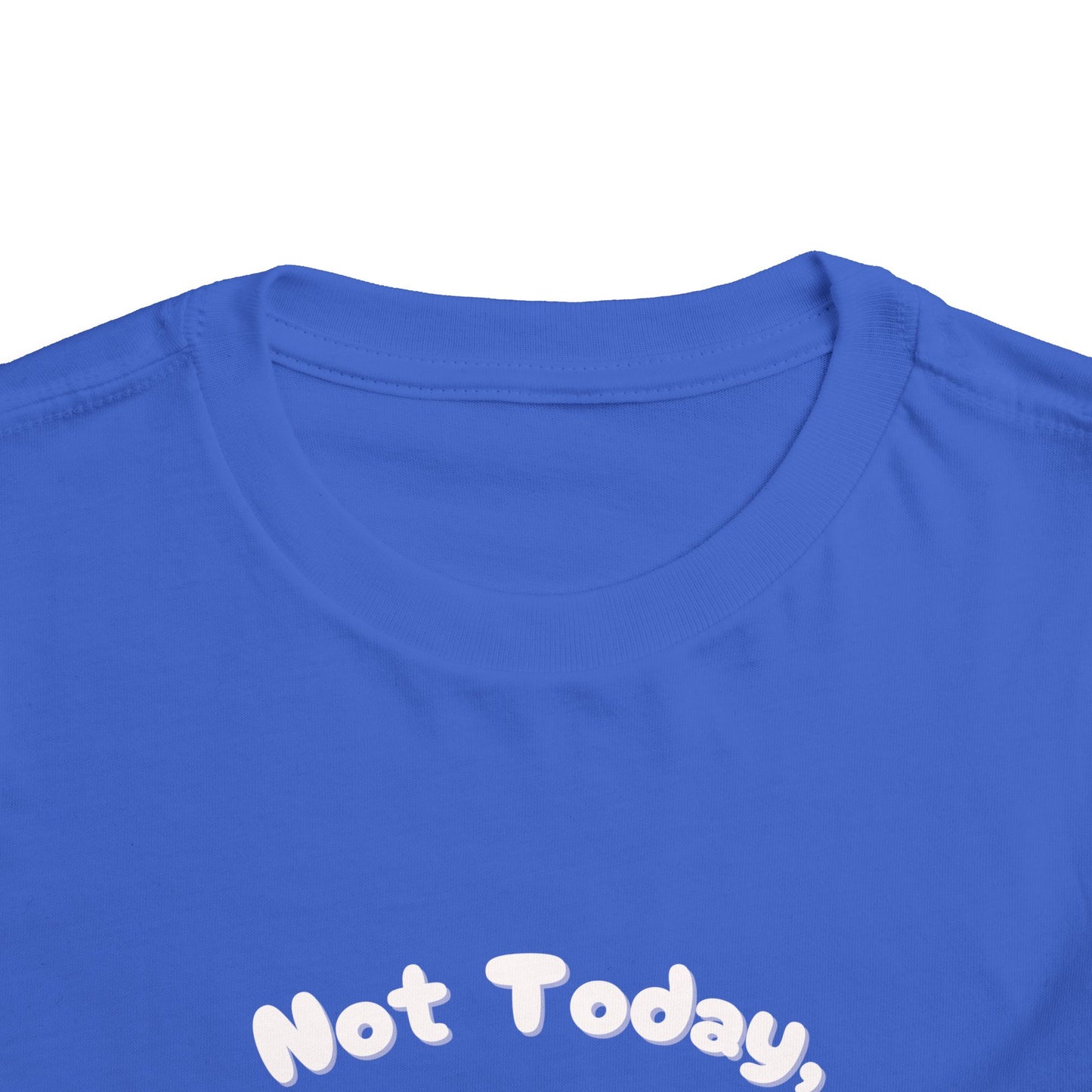 Bluey Not Today, Im Shorthanded Toddler Size T-Shirt Stem children who Love Dinosaurs Tshirts