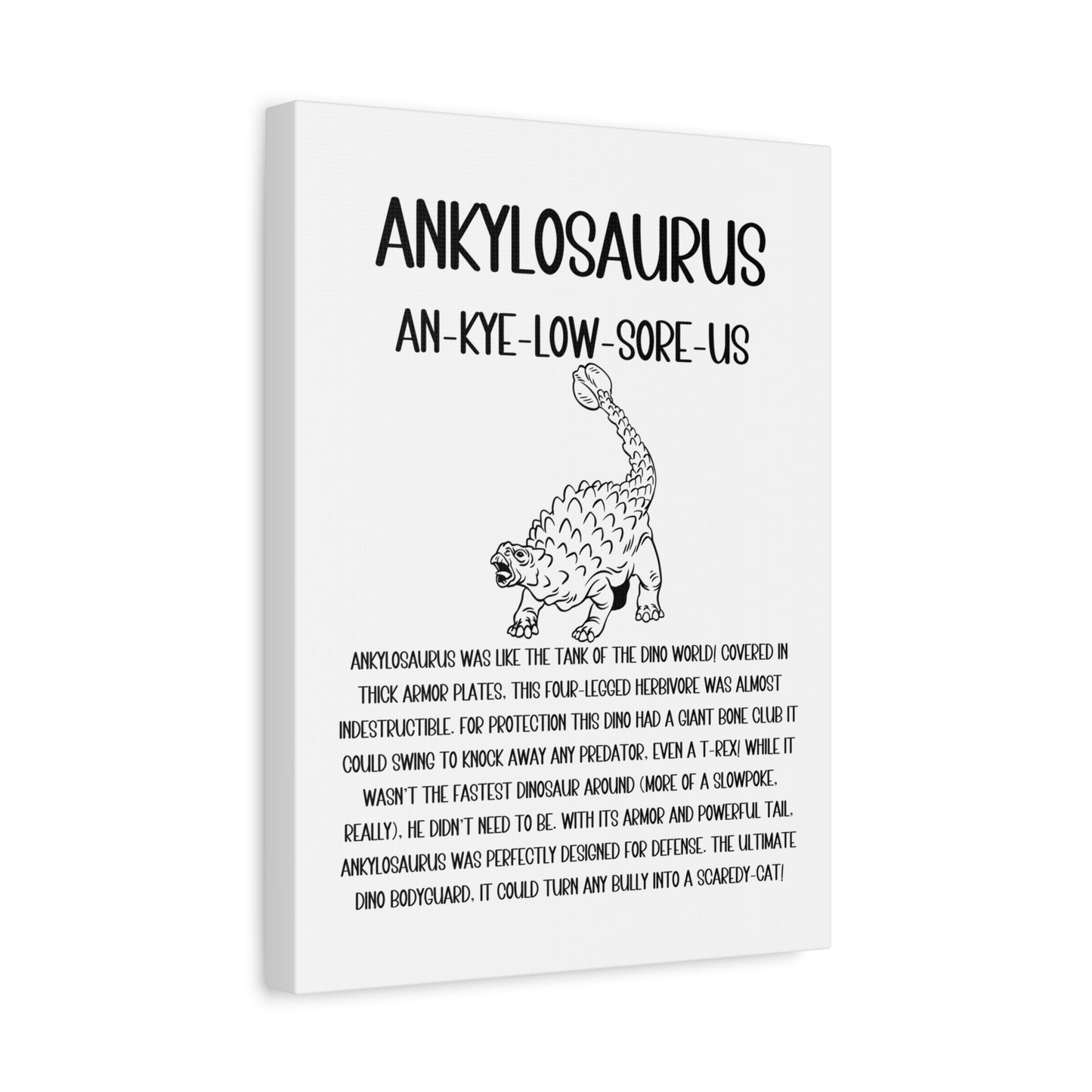 Defensive Ankylosaurus Vertical Matte Canvas White, Stretched, 1.25" Amazing Gift for the Dino Lover in your life