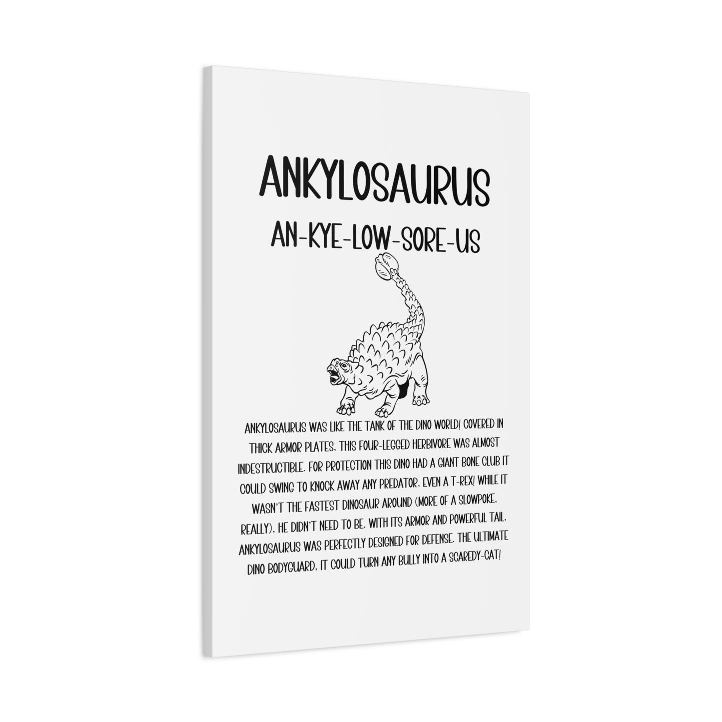 Defensive Ankylosaurus Vertical Matte Canvas White, Stretched, 1.25" Amazing Gift for the Dino Lover in your life