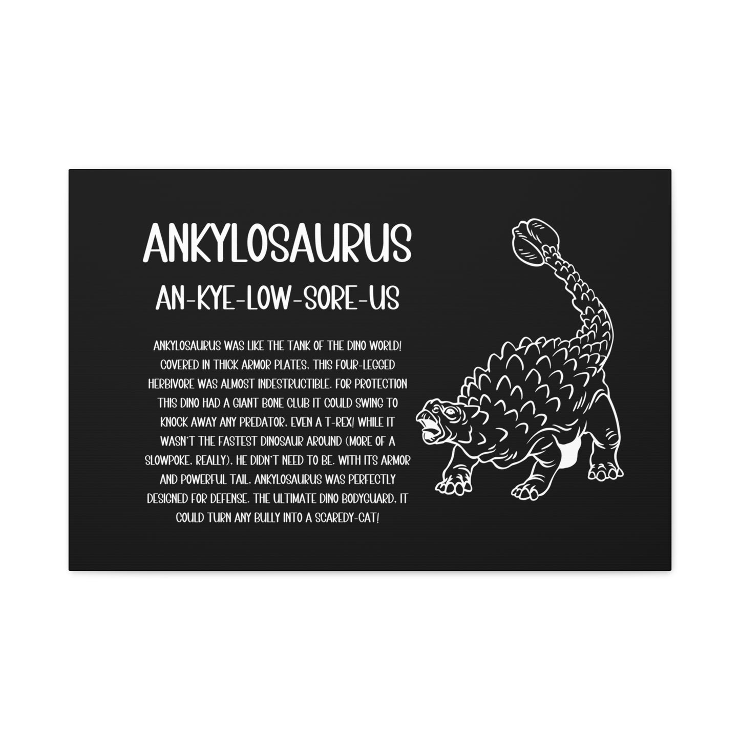 Defensive Ankylosaurus Horizontal Matte Canvas Black, Stretched, 1.25" Amazing Gift for the Dino Lover in your life