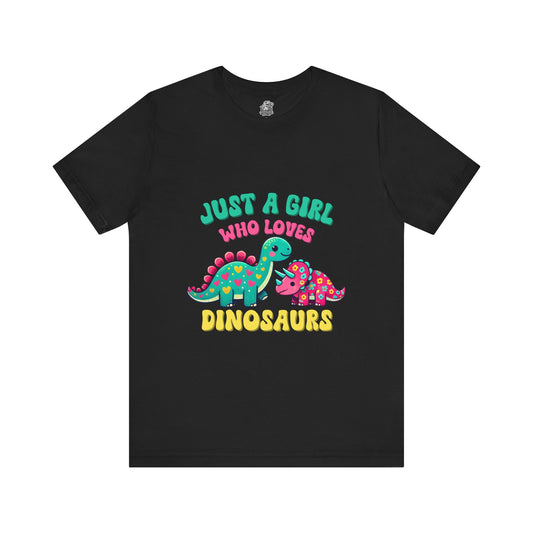 Just a Girl Who Loves Dinosaurs Unisex T-Shirt – Colorful Hearts, Flowers & Cute Dino Design