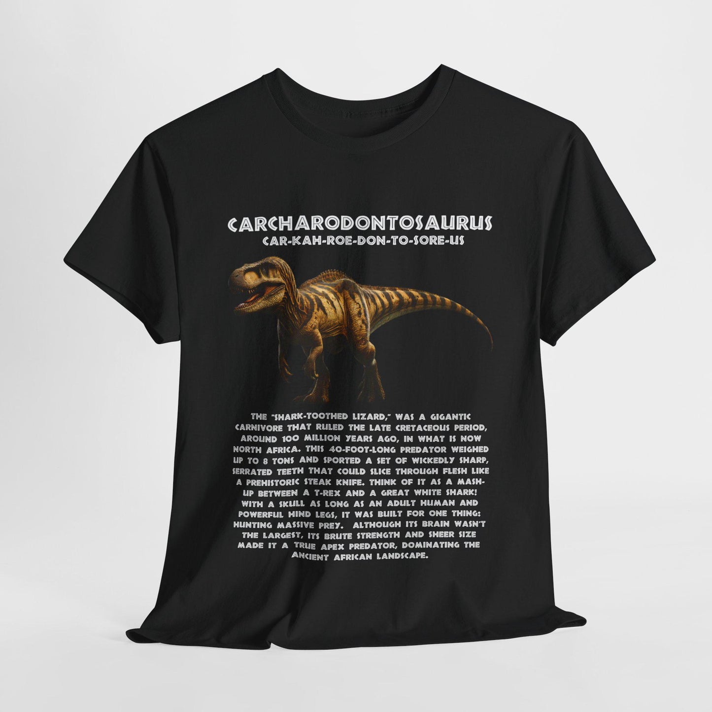 Jurassic Style - Carcharodontosaurus Dinosaur Unisex Heavy Cotton Tee